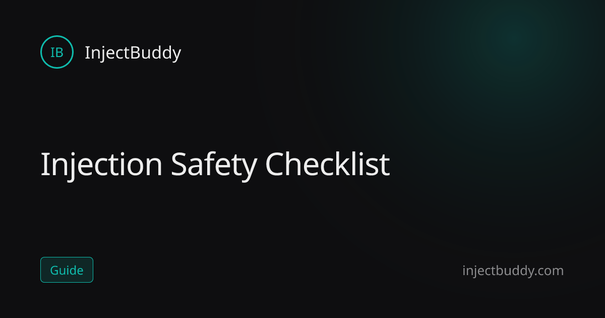 What Is the Injection Safety Checklist? | InjectBuddy