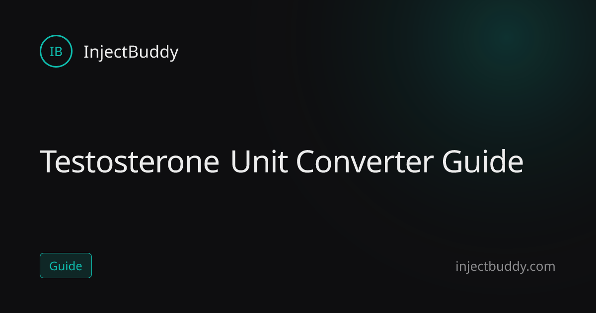 How Do You Convert Testosterone Units? | InjectBuddy